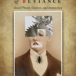 Constructions of Deviance: Social Power, Context, and Interaction (8th Edition)