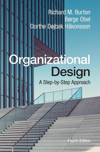 Organizational Design (A Step-by-Step Approach) (4th Edition)