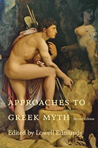 Approaches to Greek Myth (2nd Edition)