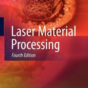 Laser Material Processing (4th Edition)