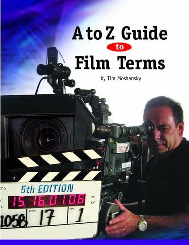 A to Z Guide to Film Terms (5th Edition)