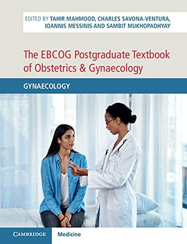 The EBCOG Postgraduate Textbook of Obstetrics & Gynaecology Gynaecology (1st Edition)