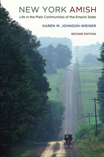New York Amish (Life in the Plain Communities of the Empire State) (2nd Edition)