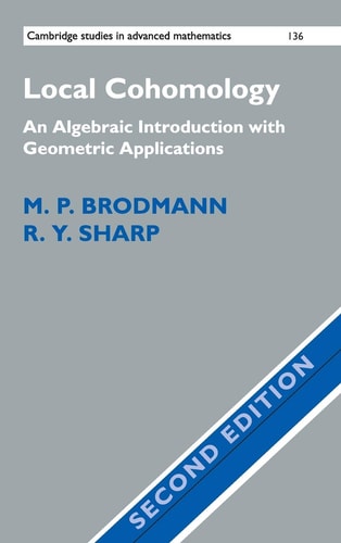 Local Cohomology (An Algebraic Introduction with Geometric Applications) (2nd Edition)