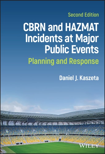 CBRN and Hazmat Incidents at Major Public Events (Planning and Response) (2nd Edition)