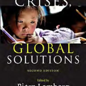 Global Crises, Global Solutions (Costs and Benefits) (2nd Edition)