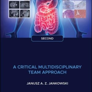 Gastrointestinal Oncology (A Critical Multidisciplinary Team Approach) (2nd Edition)