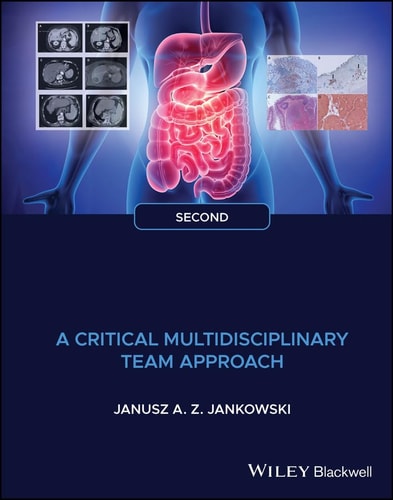 Gastrointestinal Oncology (A Critical Multidisciplinary Team Approach) (2nd Edition)