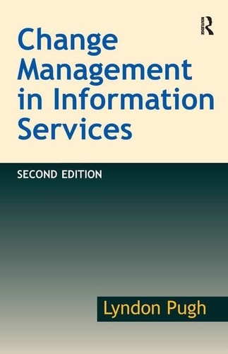 Change Management in Information Services (2nd Edition)