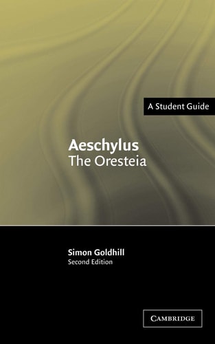 Aeschylus: The Oresteia (2nd Edition)