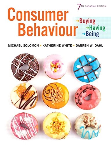 Consumer Behaviour Buying, Having, and Being, Seventh Canadian Edition ( Edition)