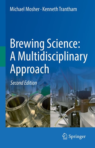Brewing Science: A Multidisciplinary Approach (2nd Edition)
