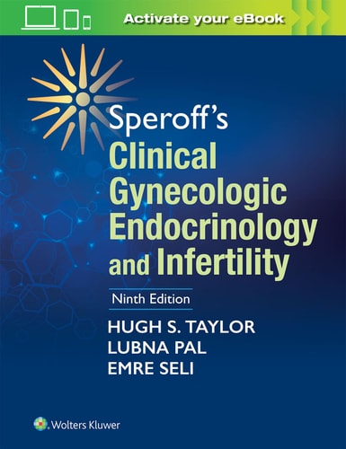 Speroff's Clinical Gynecologic Endocrinology and Infertility (9th Edition)