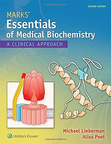 Marks' Essentials of Medical Biochemistry (A Clinical Approach) (2nd Edition)