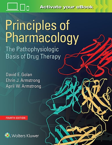 Principles of Pharmacology The Pathophysiologic Basis of Drug Therapy (4th Edition)