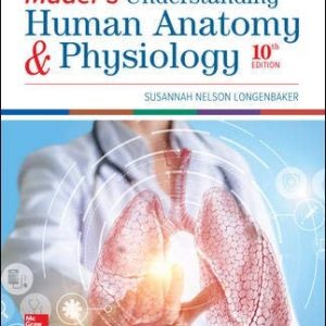 Mader's Understanding Human Anatomy & Physiology (10th Edition)
