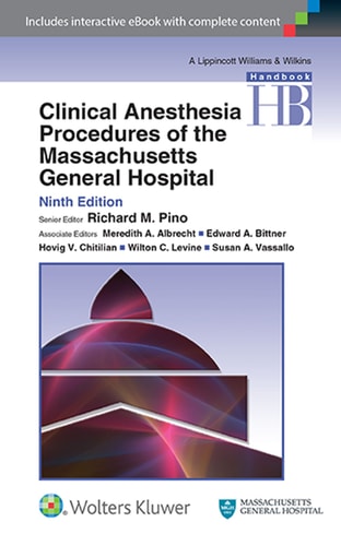 Clinical Anesthesia Procedures of the Massachusetts General Hospital (9th Edition)