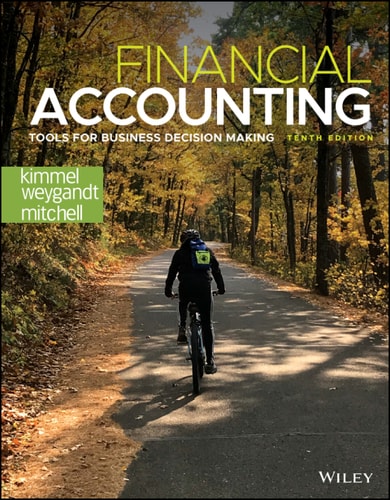 Financial Accounting: Tools for Business Decision Making, Enhanced eText (10th Edition)