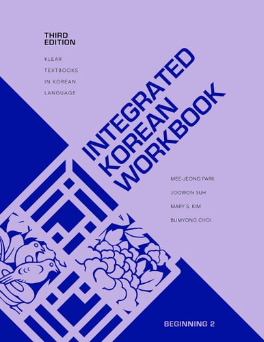 Integrated Korean Workbook Beginning 2, Third Edition (3rd Edition)