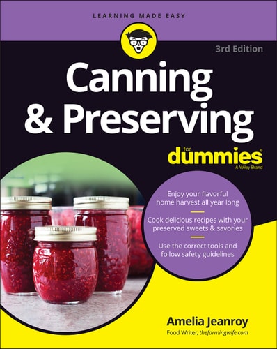 Canning & Preserving For Dummies (3rd Edition)