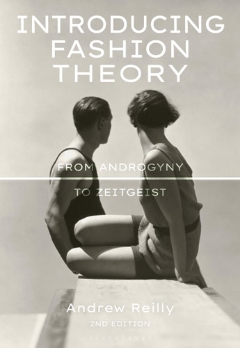 Introducing Fashion Theory (From Androgyny to Zeitgeist) (2nd Edition)