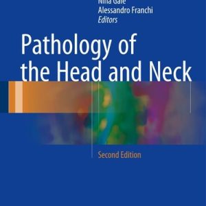 Pathology of the Head and Neck (2nd Edition)