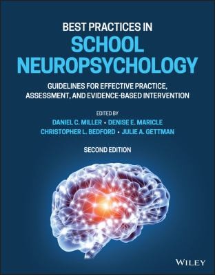 Best Practices in School Neuropsychology (Guidelines for Effective Practice, Assessment, and Evidence-Based Intervention) (2nd Edition)