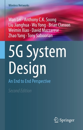 5G System Design (An End to End Perspective) (2nd Edition)