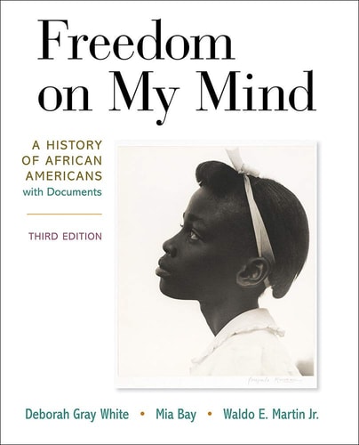 Freedom on My Mind (A History of African Americans, With Documents) (3rd Edition)