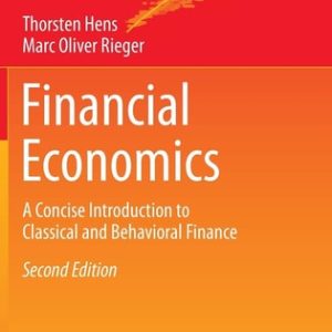 Financial Economics (A Concise Introduction to Classical and Behavioral Finance) (2nd Edition)