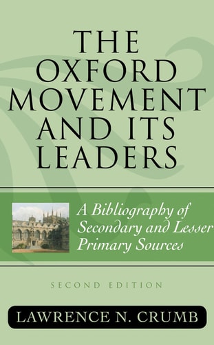The Oxford Movement and Its Leaders (2nd Edition)