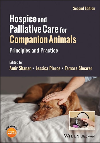 Hospice and Palliative Care for Companion Animals (Principles and Practice) (2nd Edition)