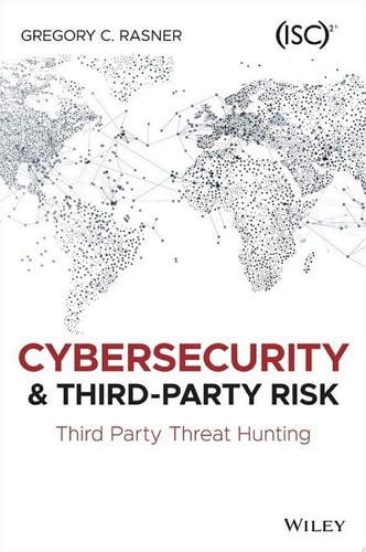 Cybersecurity and Third-Party Risk (1st Edition)
