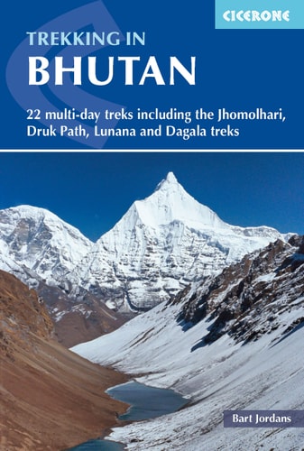 Trekking in Bhutan (22 multi-day treks including the Lunana 'Snowman' Trek, Jhomolhari, Druk Path and Dagala treks) (3rd Edition)