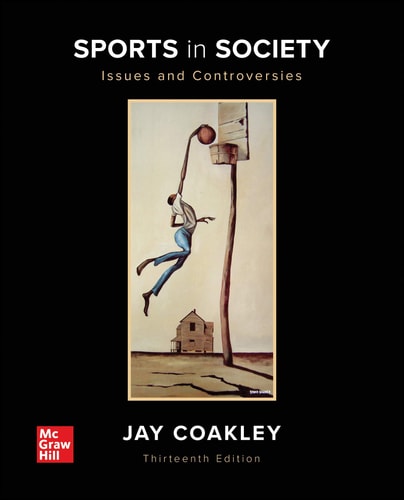 Sports in Society: Issues and Controversies (13th Edition)