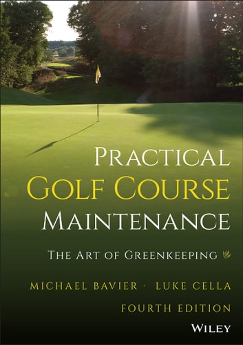 Practical Golf Course Maintenance: The Art of Greenkeeping (4th Edition)