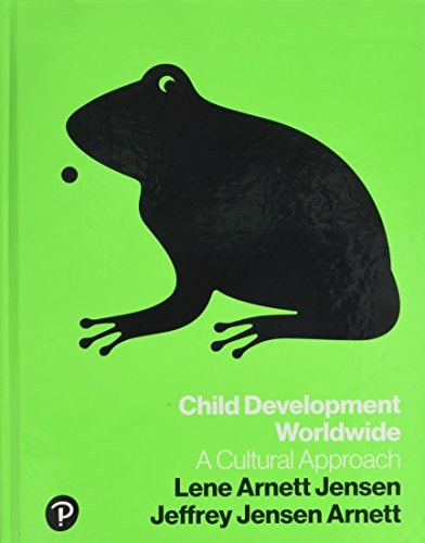 Child Development Worldwide A Cultural Approach (1st Edition)