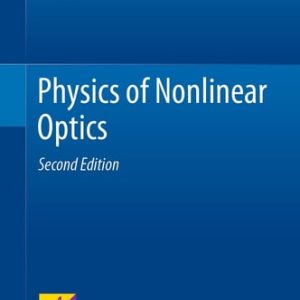 Physics of Nonlinear Optics (2nd Edition)