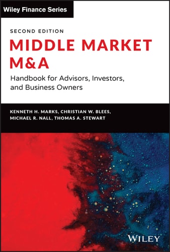 Middle Market M & A (Handbook for Advisors, Investors, and Business Owners) (2nd Edition)