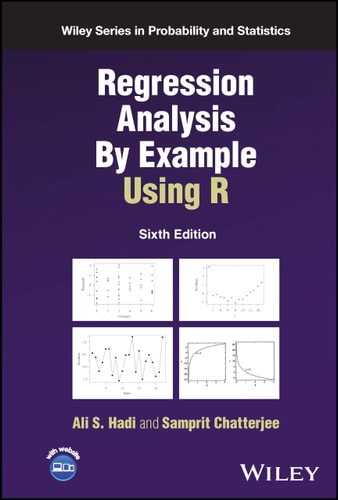 Regression Analysis By Example Using R (6th Edition)