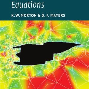 Numerical Solution of Partial Differential Equations (An Introduction) (2nd Edition)