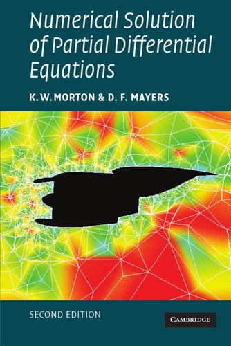 Numerical Solution of Partial Differential Equations (An Introduction) (2nd Edition)