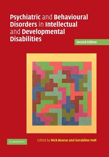 Psychiatric and Behavioural Disorders in Intellectual and Developmental Disabilities (2nd Edition)