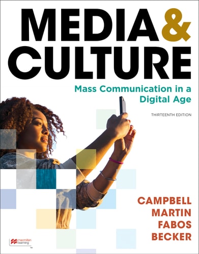 Media & Culture (An Introduction to Mass Communication) (13th Edition)