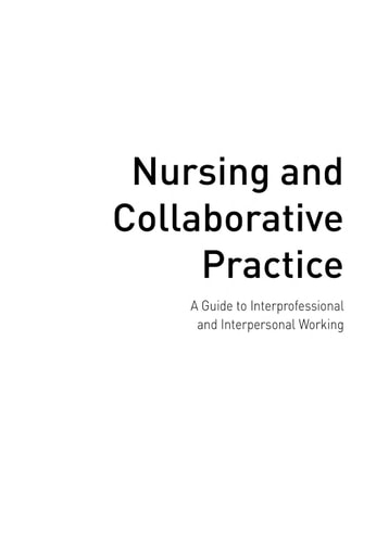 Nursing and Collaborative Practice (A guide to interprofessional learning and working) (2nd Edition)