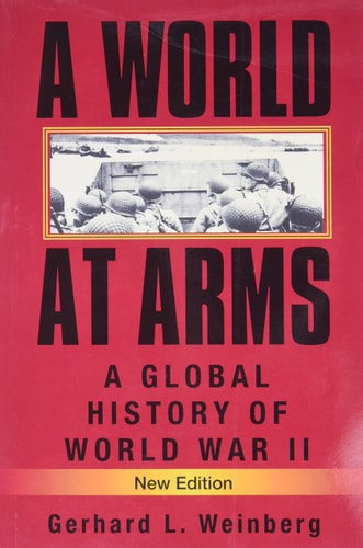 A World at Arms (A Global History of World War II) (2023rd Edition)