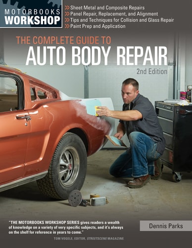 The Complete Guide to Auto Body Repair, 2nd Edition
