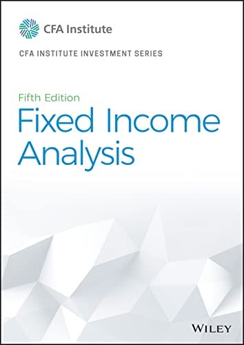 Fixed Income Analysis (5th Edition)