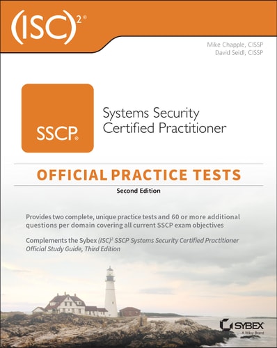 (ISC)2 SSCP Systems Security Certified Practitioner Official Practice Tests, 2nd Edition