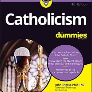 Catholicism For Dummies, 4th Edition